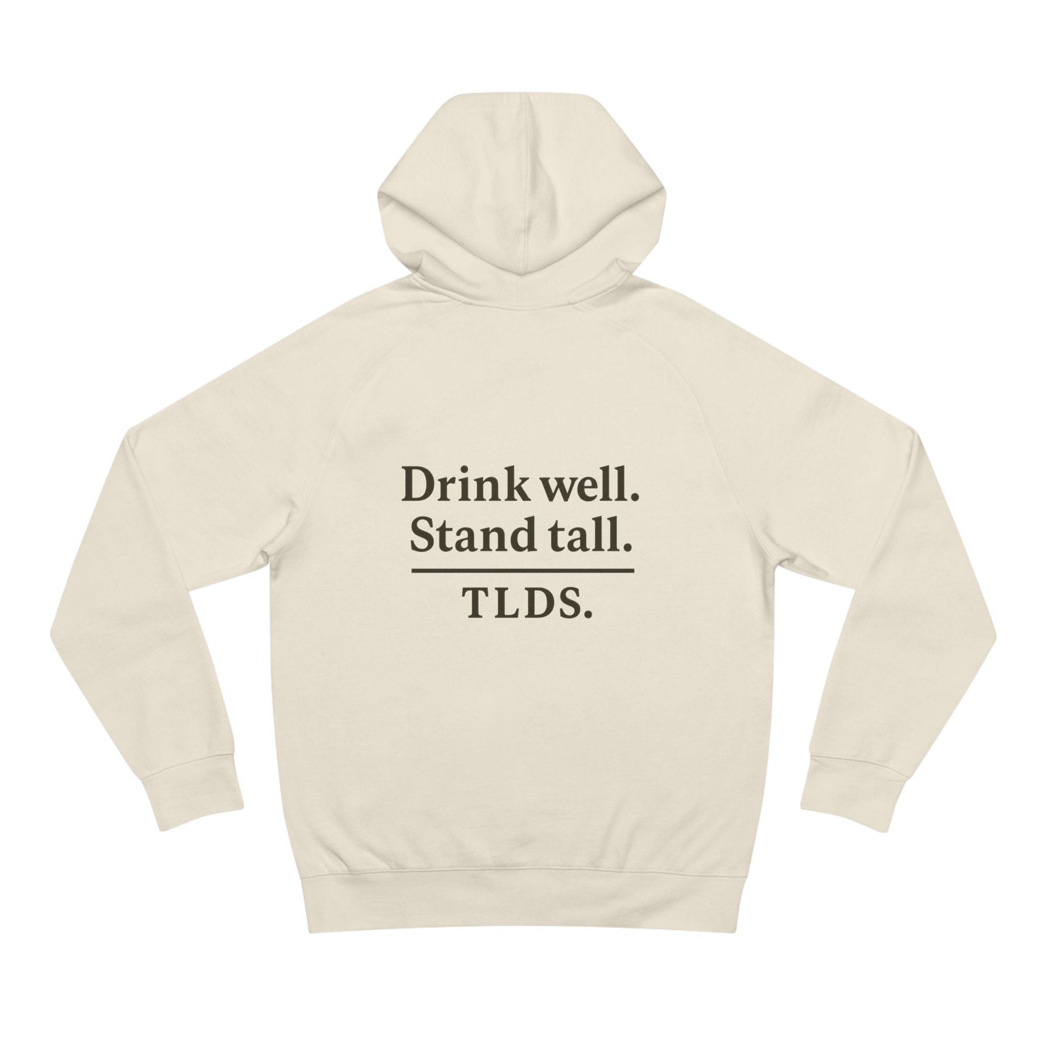 Hoodie — "Drink Well. Stand Tall." Minimalist Slogan Pullover